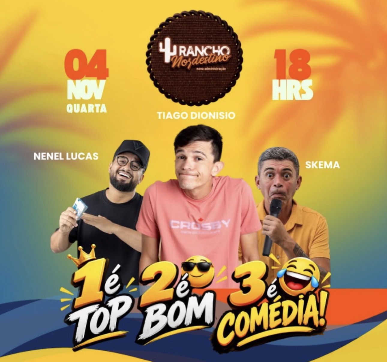 Rancho Nordestino recebe show de humor com Tiago Dionísio, Nenel Lucas e Skema